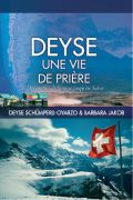 Deyse, une vie de prière