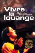 Vivre la louange