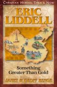 Eric Liddell - Something greater than gold