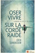 Oser vivre sur la corde raide
