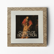 Chants de bénédictions