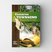 Cameron Townsend - Dieu parle toutes les langues