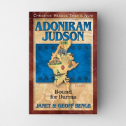 Adoniram Judson - Bound for Burma