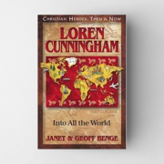 Loren Cunningham - Into all the world