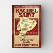 Rachel Saint - A star in the jungle