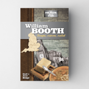 William Booth – Soupe, savon, salut