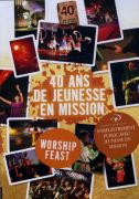 40 ans de Jeunesse en Mission - Worship Feast