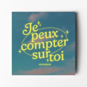 Komorebi - Je peux compter sur toi