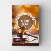 La justice - Nature et caractère de Dieu