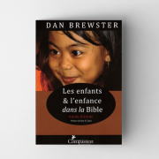 Les enfants & L'enfance dans la Bible