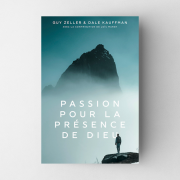 Passion pour la présence de Dieu