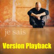 Je sais / Playback