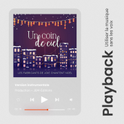 Un coin de ciel / Playback SANS les choeurs