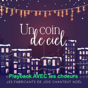 Un coin de ciel / Playback AVEC Choeurs