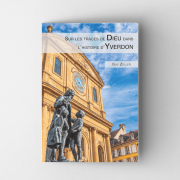 Sur les traces de Dieu dans l'histoire d'Yverdon