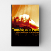 Touché par le Père